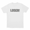 Loser Unisex T Shirt White